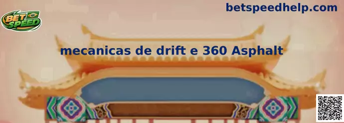 Mecânicas de drift e 360 Asphalt
