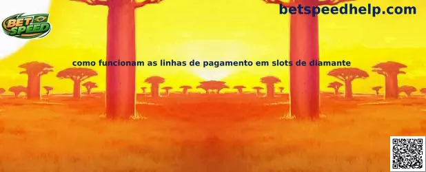 Como funcionam as linhas de pagamento em slots de diamante