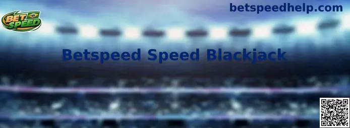 Mesa de Betspeed Speed Blackjack