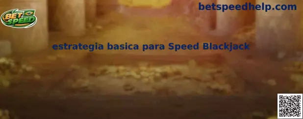 Estratégia básica para Speed Blackjack