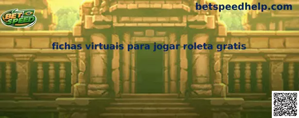 Fichas virtuais para jogar roleta gratis