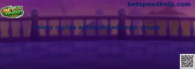 Roleta rapida automatizada sem crupie