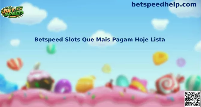 Guia de Betspeed Slots Que Mais Pagam Hoje Lista