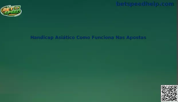Explicação visual sobre Handicap Asiático Como Funciona Nas Apostas